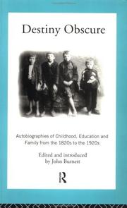 Cover of: Destiny obscure: autobiographies of childhood, education, and family from the 1820s to the 1920s