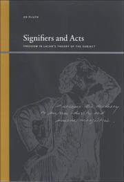 Cover of: Signifiers and Acts: Freedom in Lacan's Theory of the Subject (Suny Series Insinuations : Philosophy, Psychoanalysis, Literature) by Ed Pluth