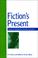Cover of: Fiction's Present