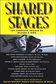 Cover of: Shared Stages: Ten American Dramas of Blacks and Jews (S U N Y Series in Modern Jewish Literature and Culture)