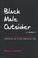 Cover of: Black Male Outsider