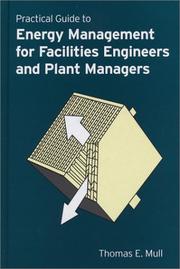 Cover of: Practical Guide to Energy Management for Facilities Engineers and Plant Managers