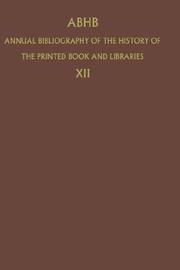 Cover of: Annual Bibliography of the History of the Printed Book and Libraries: Volume 19: (Annual Bibliography of the History of the Printed Book and Libraries)