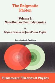 Cover of: The Enigmatic Photon - Volume 2 by M.W. Evans, J.P. Vigier