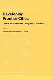 Cover of: Developing Frontier Cities - Global Perspectives -- Regional Contexts (GEOJOURNAL LIBRARY Volume 52)