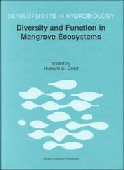 Cover of: Diversity and Function in Mangrove Ecosystems (DEVELOPMENTS IN HYDROBIOLOGY Volume 145)
