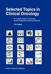 Selected Topics in Clinical Oncology - An In-depth Study of 18 by J.M. Debois