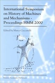 Cover of: International Symposium on History of Machines and MechanismsProceedings HMM 2000