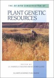 Cover of: The ex situ Conservation of Plant Genetic Resources by J.G. Hawkes, N. Maxted, B.V. Ford-Lloyd
