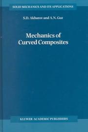 Cover of: Mechanics of Curved Composites (Solid Mechanics and Its Applications) by S.D. Akbarov, A.N. Guz