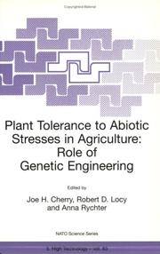 Cover of: Plant Tolerance to Abiotic Stresses in Agriculture: Role of Genetic Engineering (NATO Science Partnership Sub-Series: 3:) | 