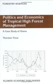 Politics and economics of tropical high forest management by Thorsten Treue