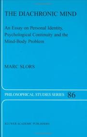 Cover of: The Diachronic Mind: An Essay on Personal Identity, Psychological Continuity and the Mind-Body Problem (Philosophical Studies Series)