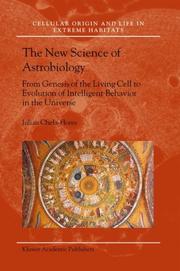 Cover of: The New Science of Astrobiology: - From Genesis of the Living Cell to Evolution of Intelligent (Cellular Origin, Life in Extreme Habitats and Astrobiology)