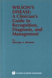 Cover of: Wilson's Disease: A Clinician's Guide to Recognition, Diagnosis, and Management