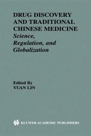 Cover of: Drug Discovery and Traditional Chinese Medicine: Science, Regulation, and Globalization