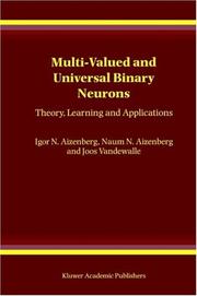 Cover of: Multi-Valued and Universal Binary Neurons: Theory, Learning and Applications