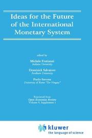 Cover of: Ideas for the Future of the International Monetary System