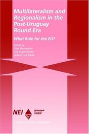 Cover of: Multilateralism and Regionalism in the Post-Uruguay Round Era: What Role for the EU? (Eu-Ldc Trade and Capital Relations Series)