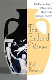 Cover of: The Portland Vase: The Extraordinary Odyssey of a Mysterious Roman Treasure
