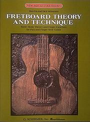 Cover of: Fretboard Theory and Technique: Guitar Technique (New Age Guitar Books)