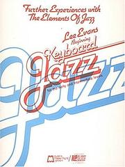 Cover of: Further Experiences with the Elements of Jazz by Lee Evans, Lee Evans