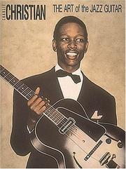 Cover of: Charlie Christian - The Art Of Jazz Guitar