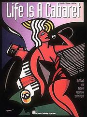 Cover of: Life Is A Cabaret | Hal Leonard Corp.