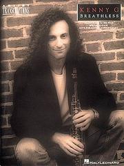 Cover of: Hal Leonard Kenny G - Breathless (Saxophone)