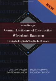 Cover of: German Dictionary of Construction Wouch Bauwesen Deutsch-Englisch Englisch-Deutsch | H. Junge