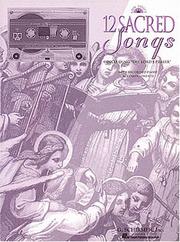 Cover of: Twelve Sacred Songs Low Cassette Pkg 12 See 50482644