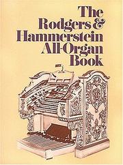 Cover of: Rodgers & Hammerstein All-Organ Book