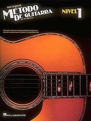 Cover of: Metodo De Guitarra/Guitar Method: Nivel 1/Level 1 (Metodo de Guitarra Nivel 1)