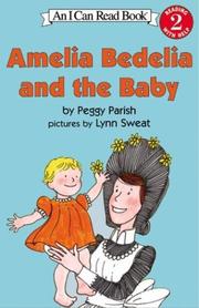 Amelia Bedelia and the Baby by Peggy Parish