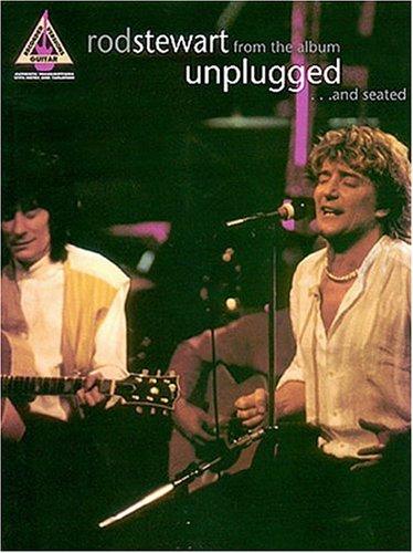 Rod Stewart - Unplugged ...And Seated* by Rod Stewart