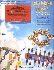 Cover of: Let's Make Music (Collection): An Interactive Musical Trip Around the World