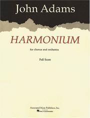 Cover of: Harmonium for Chorus and Orchestra by Adams John, John Adams