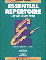 Cover of: Essential Repertoire for the Young Choir Level One Tenor Bass (Student Text)