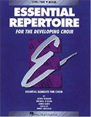 Cover of: Essential Repertoire for the Developing Choir by Janice Killian, Janice Killian, Michael O'Mern, Linda Rann