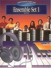 Cover of: Carden Keyboard Ensemble Series - Method Book 1 - Ensemble Set 1 (Carden Ensemble) | 