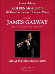Cover of: Golden Moments: 10 Short Encores for Flute and Piano : Great Performer's Edition