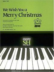 Cover of: We Wish You a Merry Christmas - Book II: Piano Solos and Duets