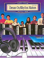Cover of: Dream on: Rhythm Matters