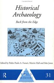 Cover of: Historical archaeology by edited by Pedro Paulo A. Funari, Martin Hall, and Siân Jones.