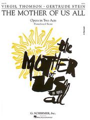 Cover of: The Mother of Us All by Virgil Thomson