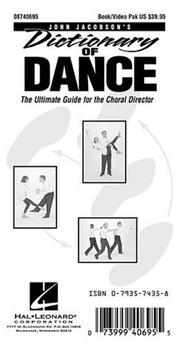 Cover of: Dictionary of Dance - The Ultimate Guide for the Choral Director (Resource)