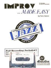 Cover of: Improv Made Easy! The Play-Along Series with a Difference! by Tony Vacca