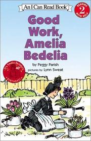 Cover of: Good Work, Amelia Bedelia (I Can Read Book 2) by Peggy Parish