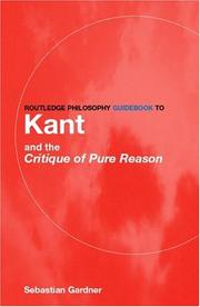 Cover of: Routledge Philosophy GuideBook to Kant and The Critique of Pure Reason