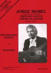 Cover of: Classical Guitar Solos: Virtuoso South American - Volume 11: Jorge Morel